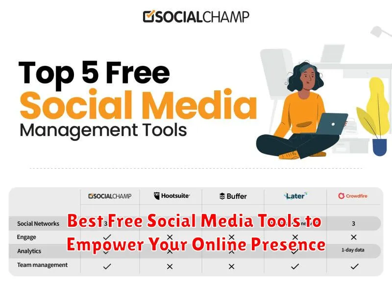 Best Free Social Media Tools to Empower Your Online Presence