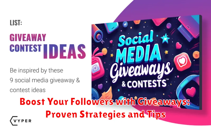 Boost Your Followers with Giveaways: Proven Strategies and Tips
